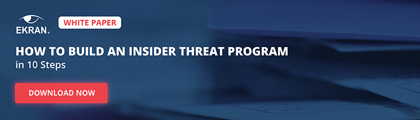How to build an insider threat program in 10 steps