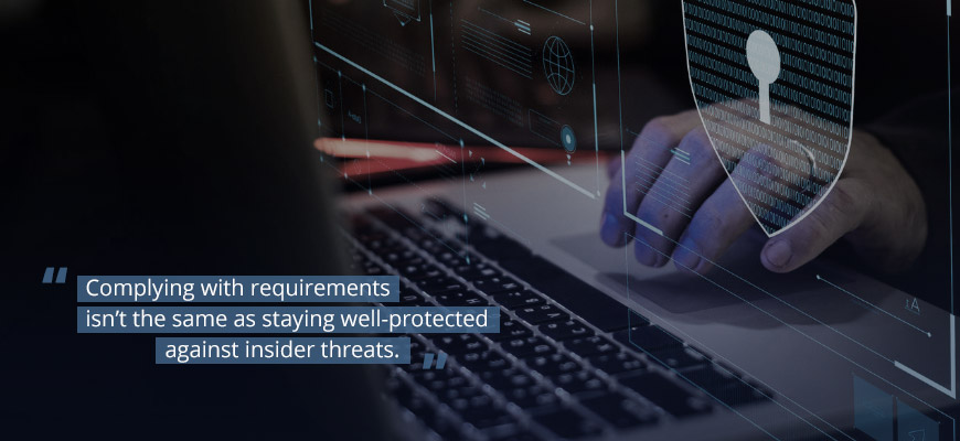 Compliance and insider threat prevention